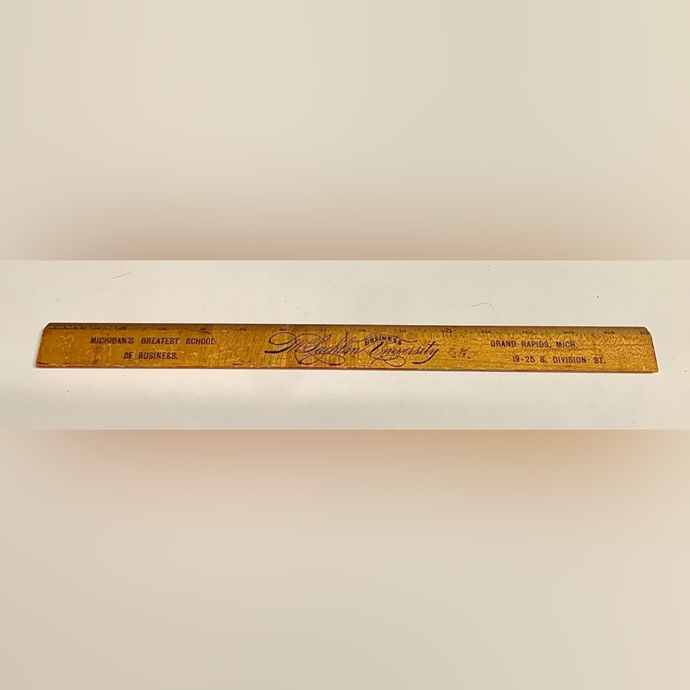 Early 1900s Grand Rapids MI MCLACHLAN BUSINESS UNIVERSITY 15” Wooden Ruler